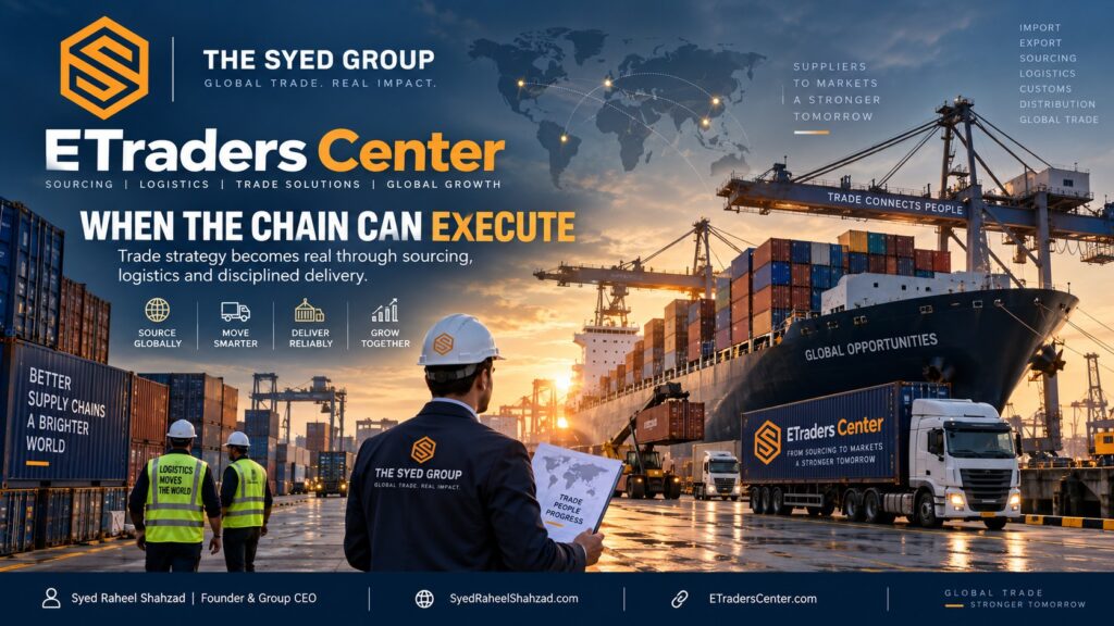 ETraders Center examines how sourcing, suppliers, logistics, documentation, customs and delivery turn global trade strategy into operating reality.