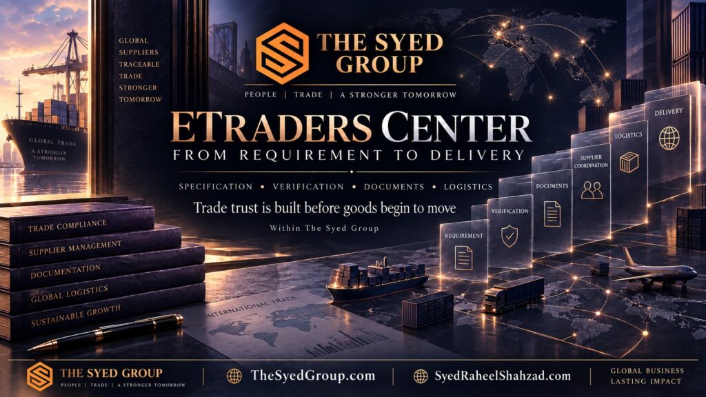 ETraders Center trade traceability image showing requirement, verification, documents, logistics and delivery in The Syed Group ecosystem